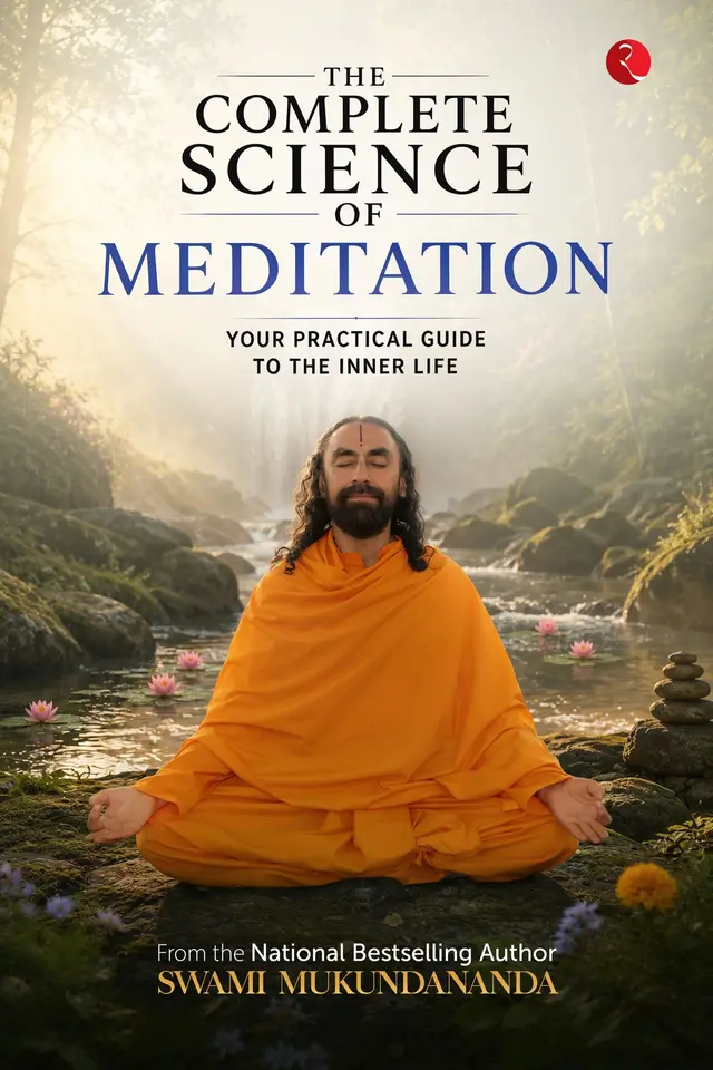 The Complete Science of Meditation