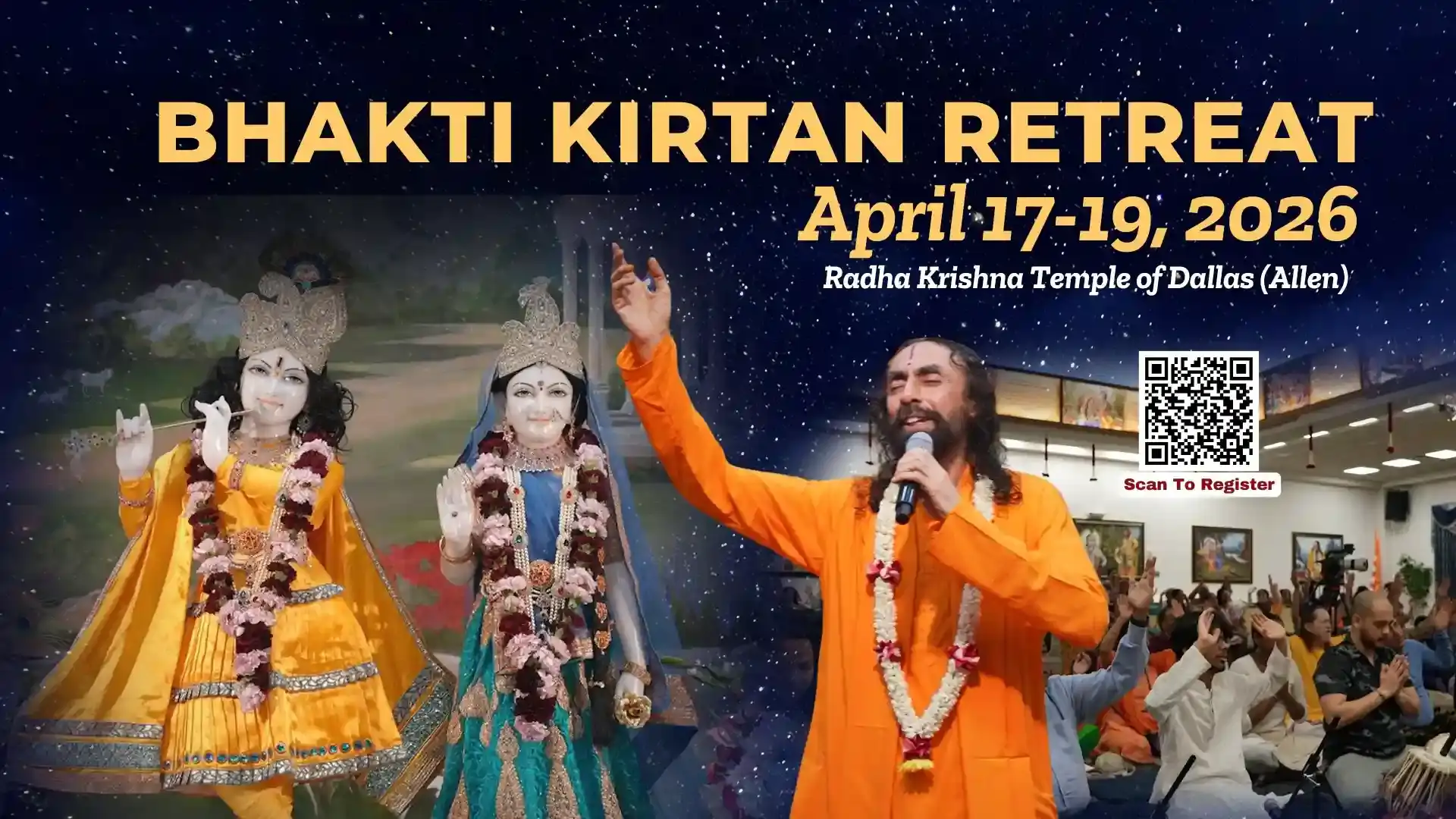 Register now for the Bhakti Kirtan Retreat, taking place April 17th-19th, at the Radha Krishna Temple!