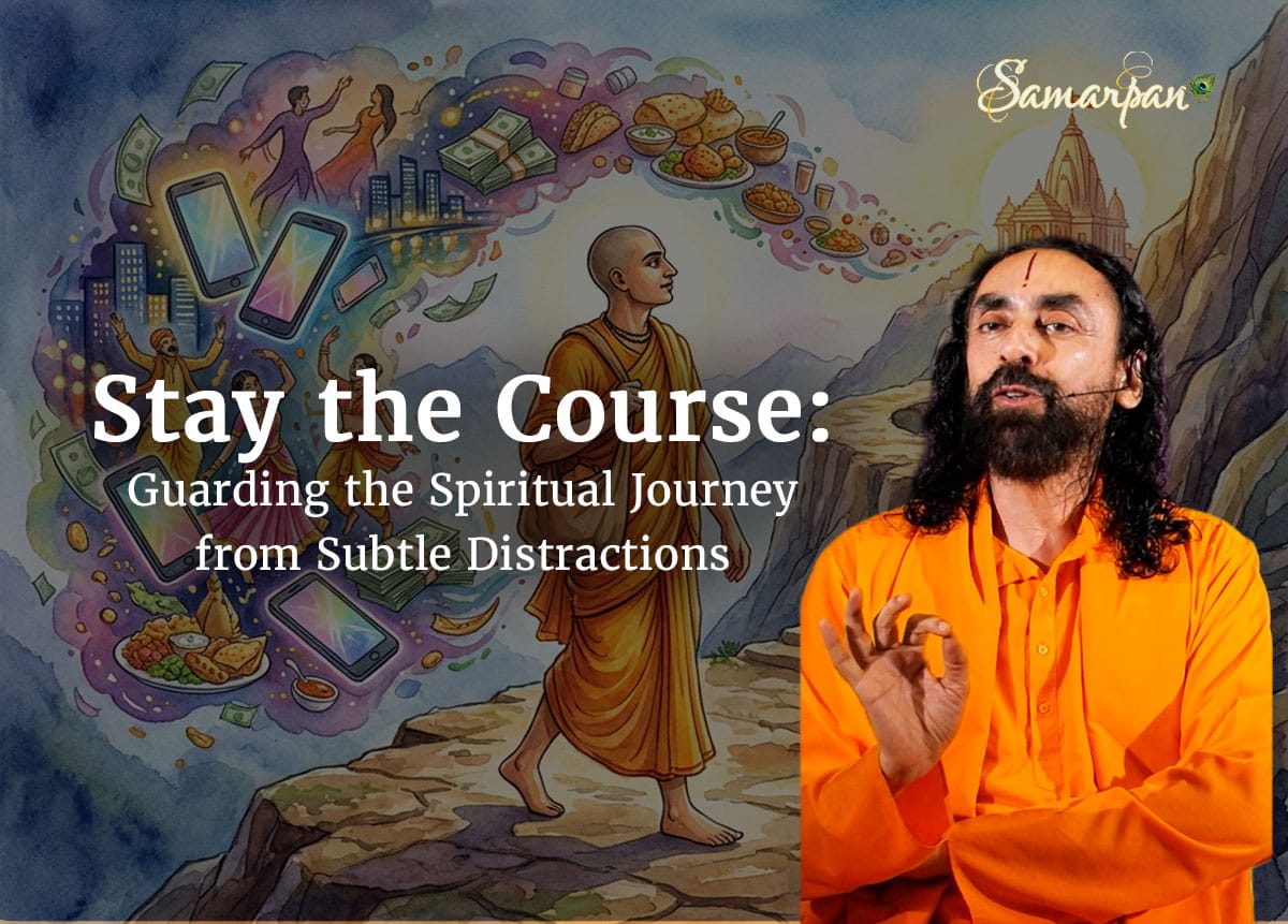 Stay the Course: Guarding the Spiritual Journey from Subtle Distractions