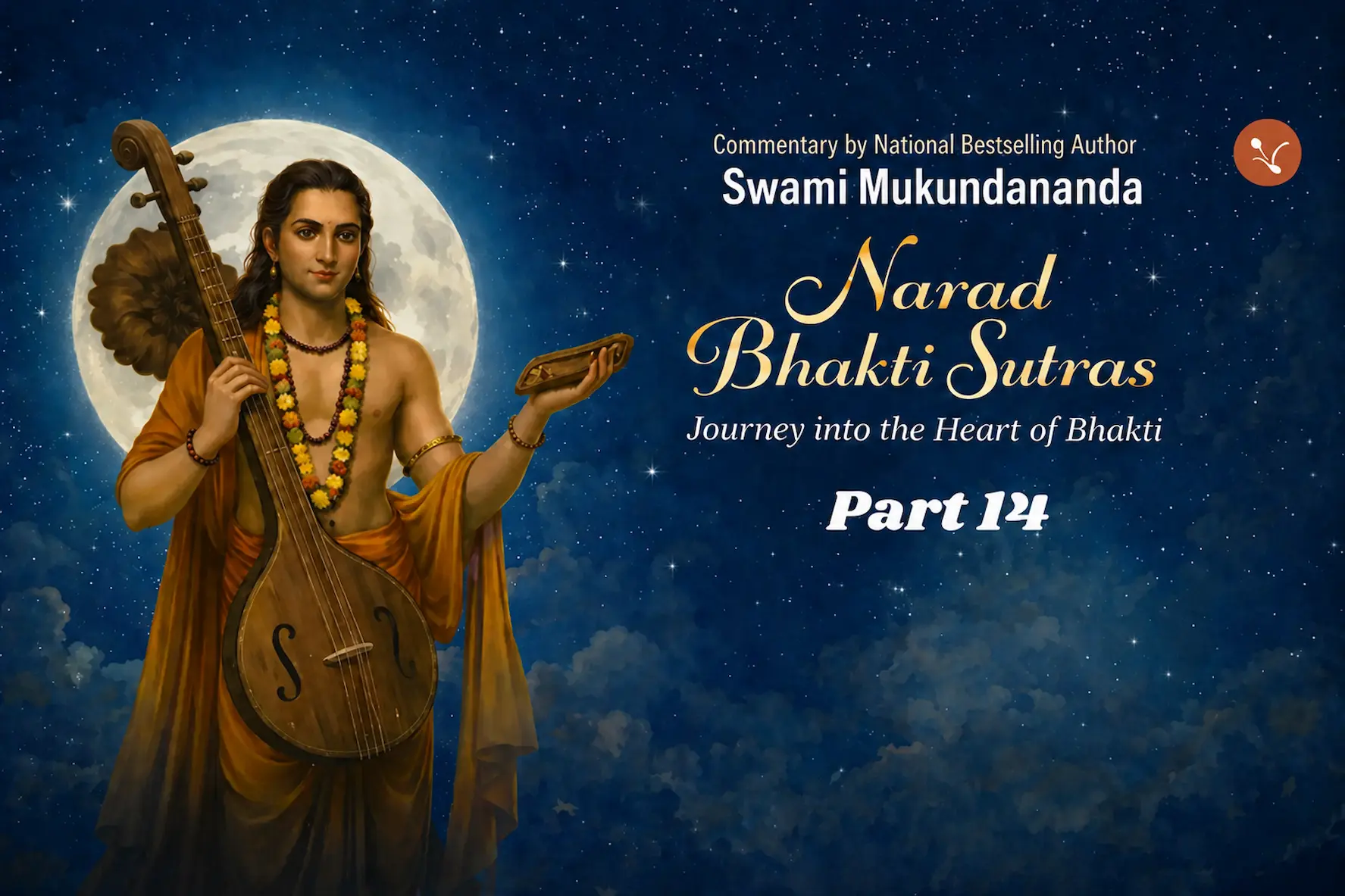 Part 14 of Narad Bhakti Sutras Series