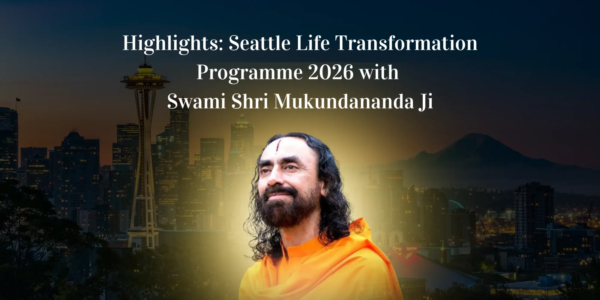 Highlights from the 2026 Seattle Life Transformation Programme with Swami Mukundananda
