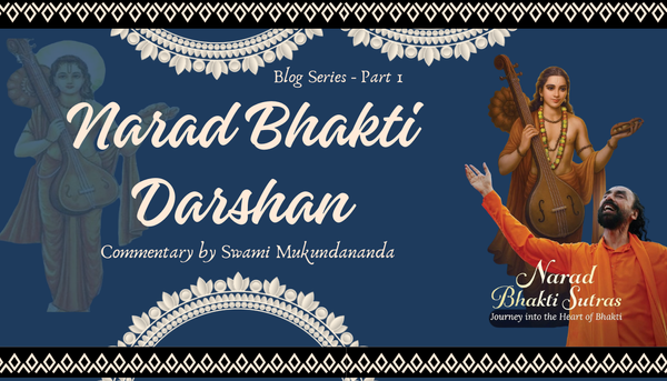 🌺 Narad Bhakti Sutras — A Journey Into the Heart of Bhakti