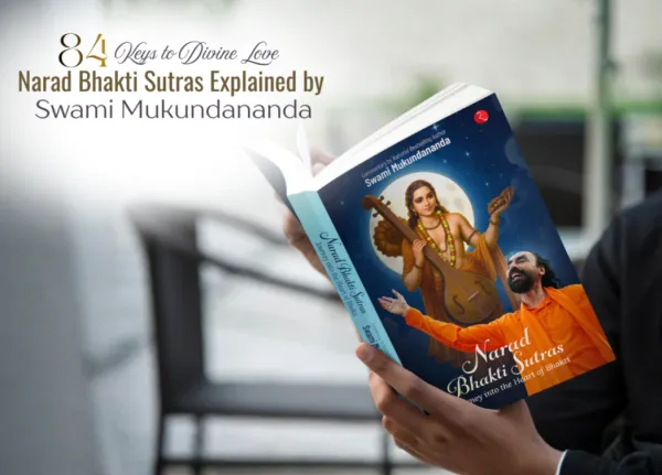 Narad Bhakti Sutras: The Book that can Transform Your Devotional Journey