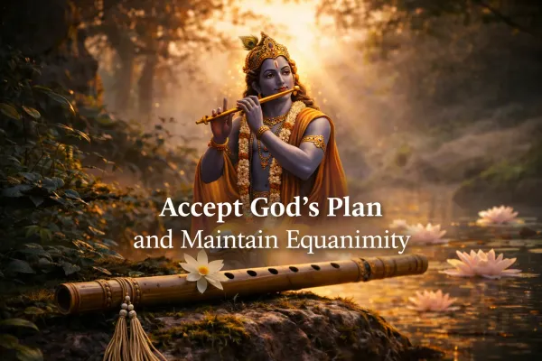 Accepting God's Plan: How to Maintain Equanimity
