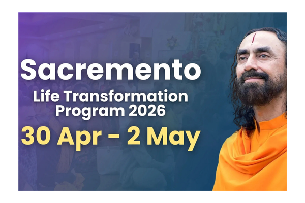 Life Transformation Program with Swami Mukundananda in Sacramento: April 30th to May 2nd 2026